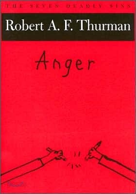 Anger : The Seven Deadly Sins