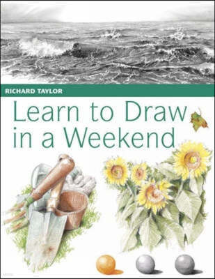 Learn to Draw in a Weekend