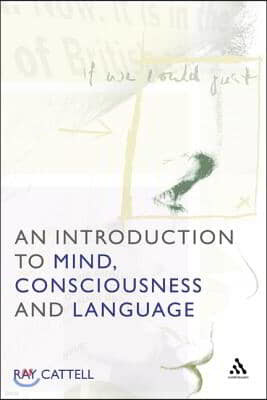 An Introduction to Mind, Consciousness and Language