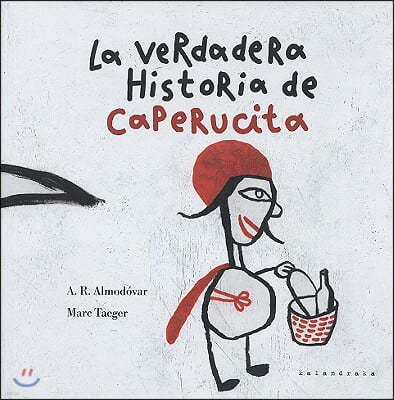 La Verdadera Historia de Caperucita