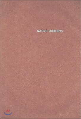 Native Moderns: American Indian Painting, 1940-1960