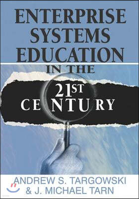 Enterprise Systems Education in the 21st Century