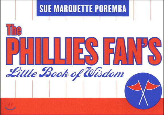 Phillies Fan's Little Book of Wisdom