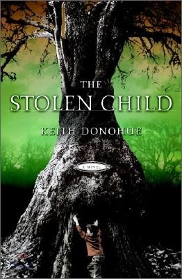 The Stolen Child : A Novel