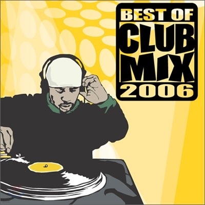 Best Of Club Mix 2006