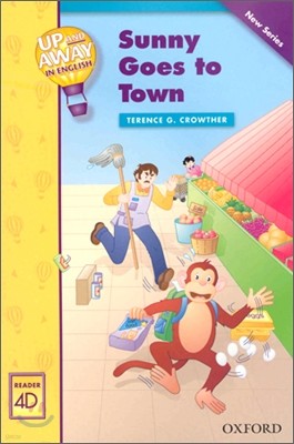 Up and Away in English Reader 4D - Sunny Goes to Town