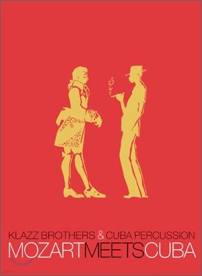 Klazzbrothers & Cubapercussion - Mozart Meets Cuba (클라츠브라더스 앤 쿠바퍼커션 스페셜 패키지)