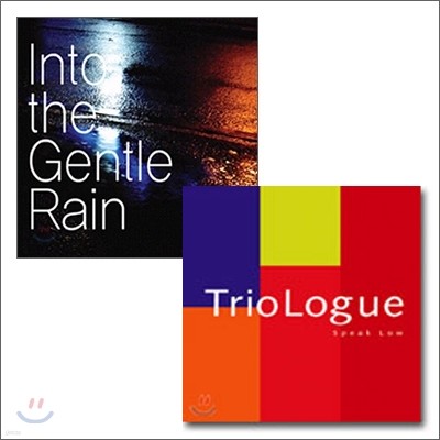 Triologue (Ʈα) - Speak Low & Gentle Rain (Ʋ ) - Into The Gentle Rain