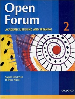 Open Forum 2 : Student's Book (Academic Listening and Speaking)