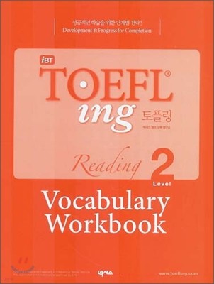iBT TOEFLing ø Reading Level 2 Vocabulary Workbook