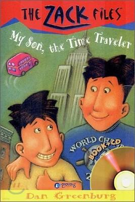 The Zack Files 8 : My Son, the Time Traveler (Book+CD)