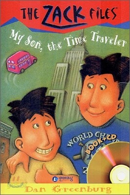 The Zack Files 8 : My Son, the Time Traveler (Book+CD)