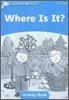 Dolphin Readers 1 : Where Is It? - Activity Book