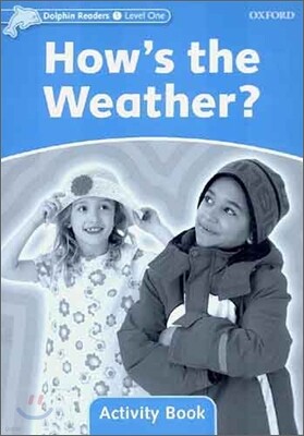 Dolphin Readers 1 : How's the Weather? - Activity Book