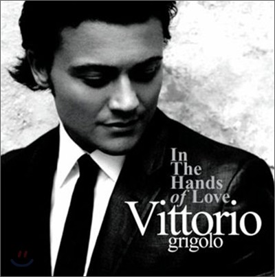 Vittorio Grigolo - In The Hands Of Love 丮 ׸