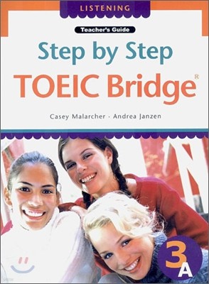 Step by Step TOEIC Bridge Listening 3A : Teacher's Guide with Tape