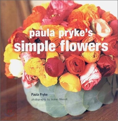 Paula Pryke's Simple Flowers