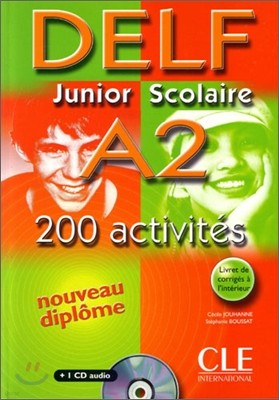 DELF Junior Scolaire A2: 200 Activites [With CD (Audio) and Key]