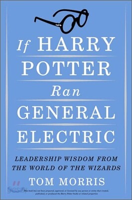 If Harry Potter Ran General Electric