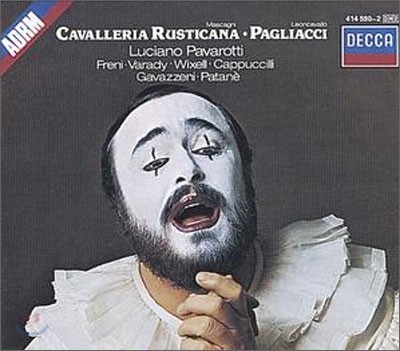 Luciano Pavarotti 마스카니: 카발레리아 루스티카나 / 레온카발로: 팔리아치 (Mascagni: Cavalleria Rusticana / Leoncavallo: Pagliacci)