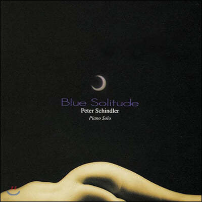 Peter Schindler ( 鷯) - Blue Solitude