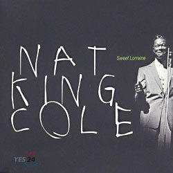 Nat King Cole - Sweet Lorraine