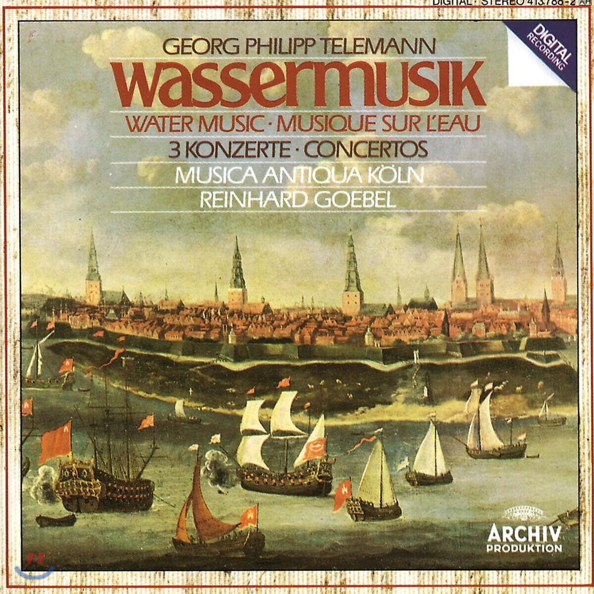 Reinhard Goebel 텔레만: 수상음악, 협주곡 (Telemann : Watermusic, 3 Concertos)