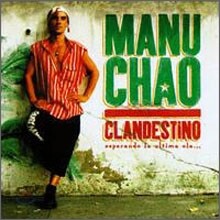 Manu Chao - Clandestino