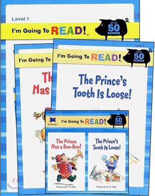 [I'm Going to READ!] Level 1 : The Prince Has a Boo-Boo! / The Prince's Tooth is Loose! (Workbook Set)