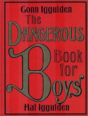 The Dangerous Book for Boys