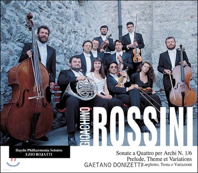 Ezio Rojatti 로시니: 현악 소나타 전곡집 - 에지오 로자티 & 하이든 필하모니아 솔로이스츠