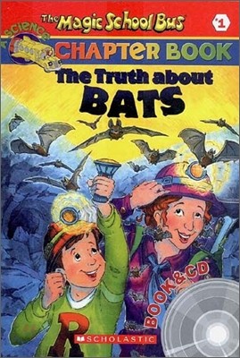 The Magic School Bus a Science Chapter Book #1 : The Truth about BATS (Book + CD)