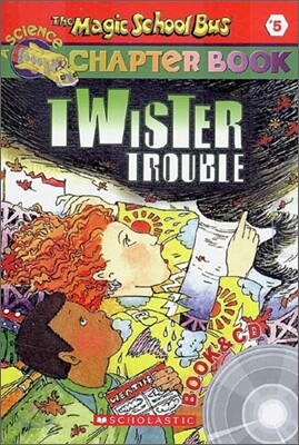 The Magic School Bus a Science Chapter Book #5 : Twister Trouble (Book + CD)