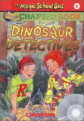 The Magic School Bus a Science Chapter Book #9 : Dinosaur Detectives (Book + CD)