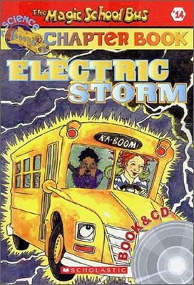 The Magic School Bus a Science Chapter Book #14 : Electric Storm (Book + CD)