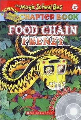 The Magic School Bus a Science Chapter Book #17 : Food Chain Frenzy (Book + CD)