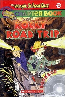 The Magic School Bus a Science Chapter Book #20 : Rocky Road Trip (Book + CD)