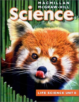 Macmillan McGraw-Hill Science Grade 3, Unit B : Where Plants and Animals Live (Life Science)