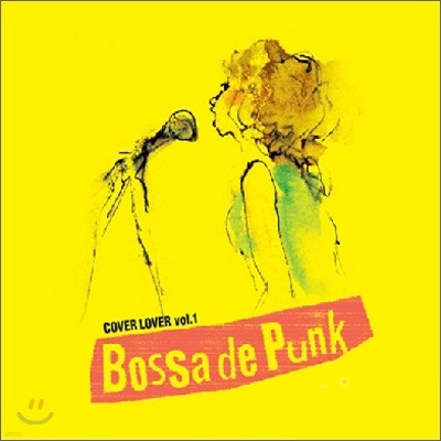 Cover Lover Vol.1 : Bossa De Punk