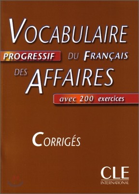 Vocabulaire Progressif du francais des Affaires, Corriges