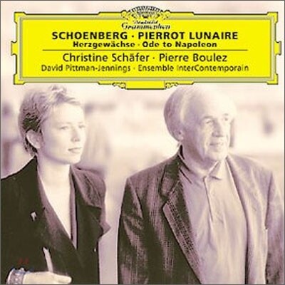 Schoenberg : Pierrot lunaireㆍHerzgewachseㆍOde to Napoleon : Boulez