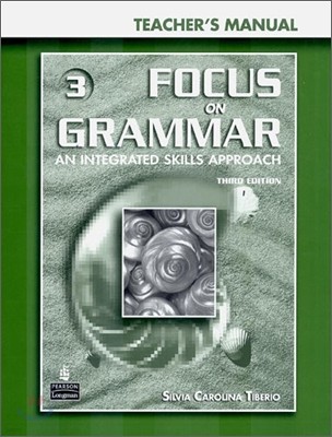 Focus on Grammar 3 : Teacher's Manual with CD