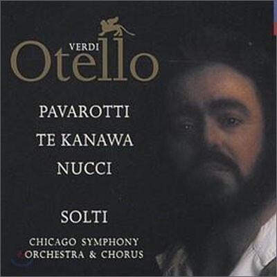 Verdi : Otello : PavarottiㆍSolti