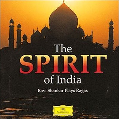 Ravi Shankar - The Spirit of India