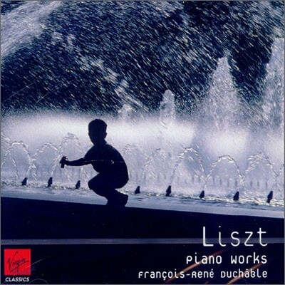 Francois-Rene Duchable 리스트: 피아노 작품집 (Liszt: Piano Works)