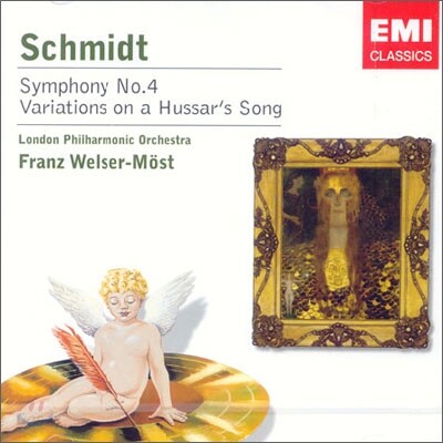 Schmidt : Symphony No.4ㆍVariations on a Hussar's Song : Welser-Most