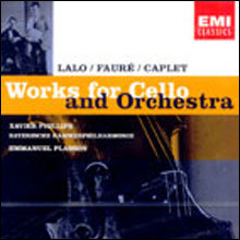 Lalo / Faure / Caplet : Works For Cello And Orchestra : Xavier PhillipsEmmanuel Plasson