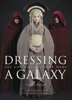 Dressing a Galaxy: The Costumes of Star Wars