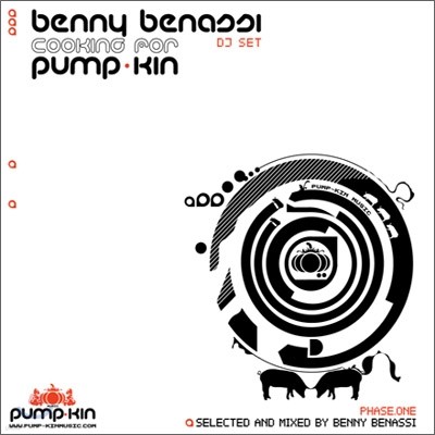 Benny Benassi - Cooking For Pump-Kin, Phase One