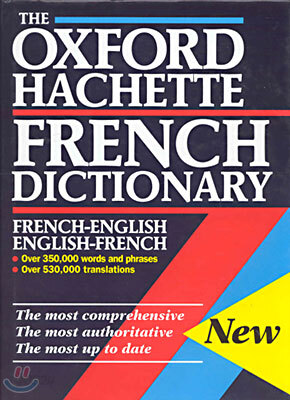 The Oxford Hachette French Dictionary (French-English, English-French)